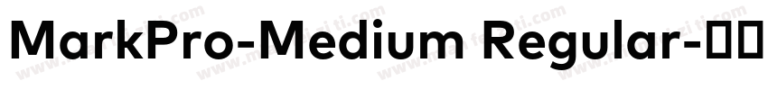 MarkPro-Medium Regular字体转换